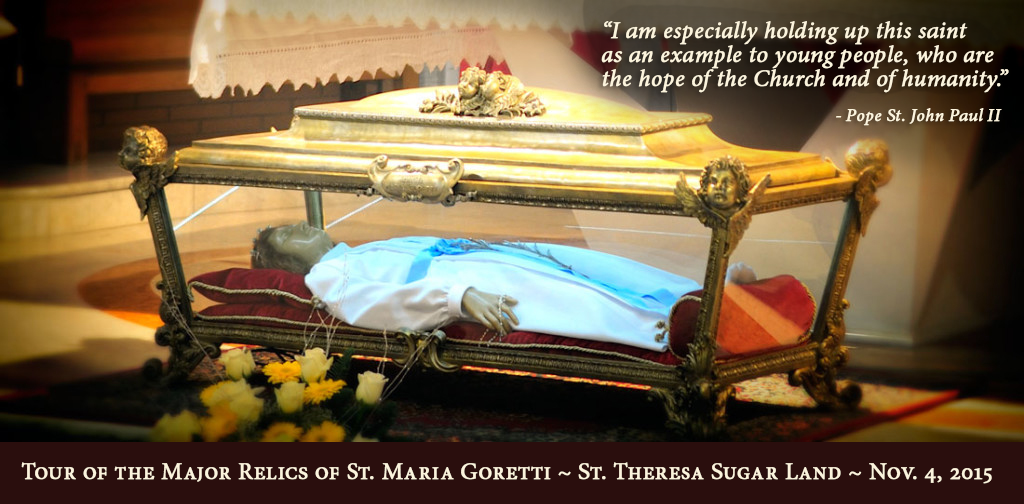 St. Maria Goretti's relics at St. Theresa in Sugar Land November 4, 2015
